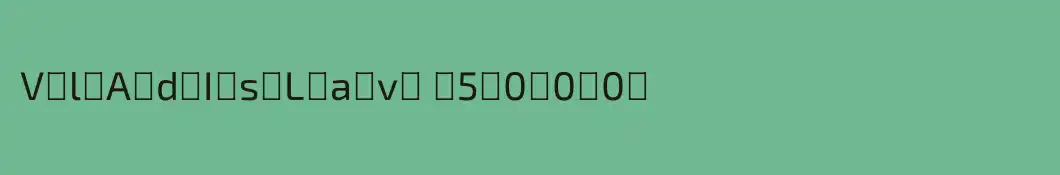 V̶l̵A̶d̵I̸s̸L̵a̷v̸ ̷5̸0̸0̶0̶